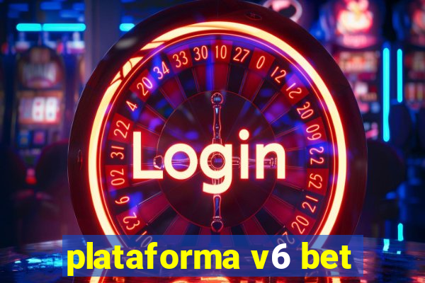 plataforma v6 bet